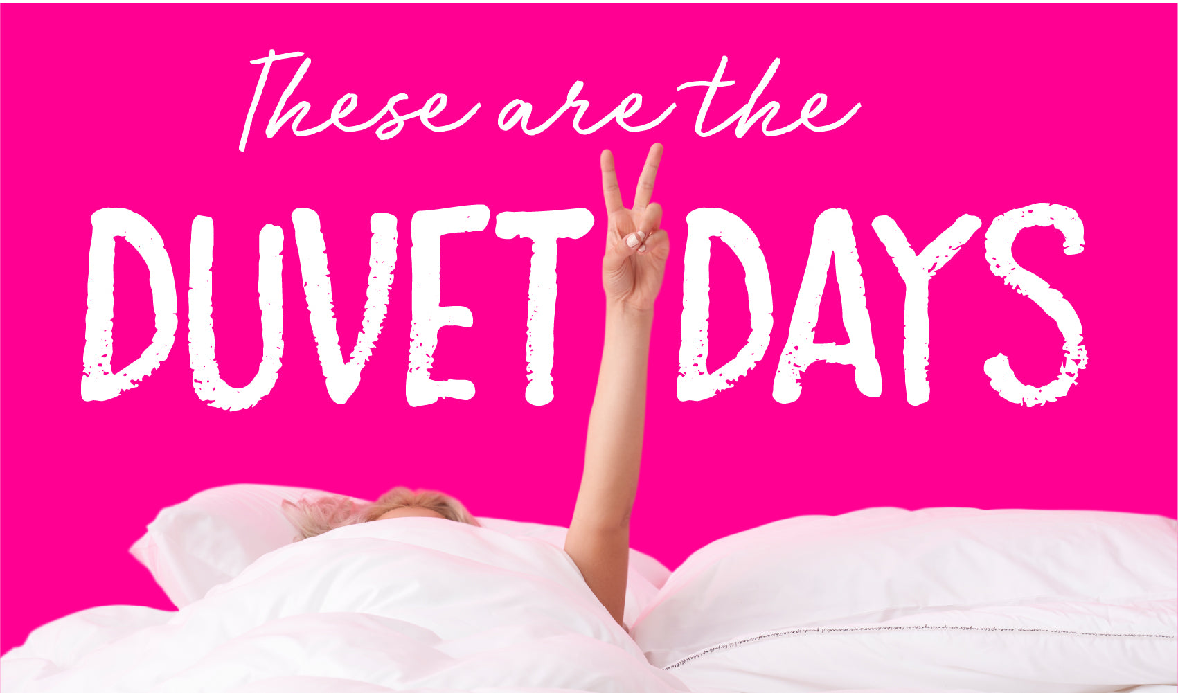 These Are The Duvet Days #StayHome – DUVET HOG